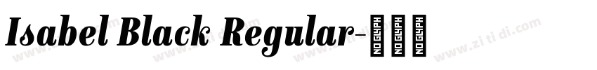 Isabel Black Regular字体转换